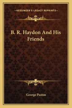 Paperback B. R. Haydon And His Friends Book