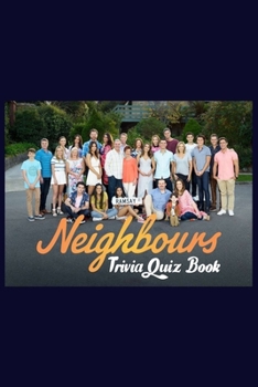 Paperback Neighbours: Trivia Quiz Book