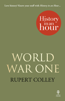 Paperback World War One: History in an Hour Book