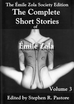 Paperback The Complete Short Stories of Emile Zola, Volume 3 Book