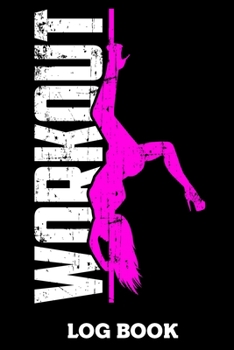 Workout Log Book: Workout Log Book And Fitness Journal For The Gym, Track Your Cardio And Weights Progress, 6x9, 120 Pages