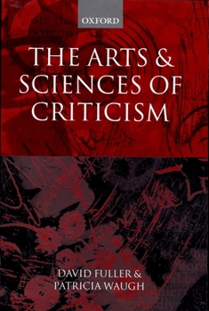 Hardcover The Arts and Sciences of Criticism Book