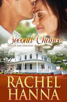 Paperback Second Chance: Tanner & Shannon (New Beginnings - Romance) Book