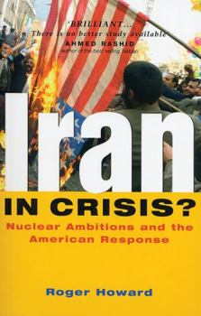 Paperback Iran in Crisis?: Nuclear Ambitions and the American Response Book