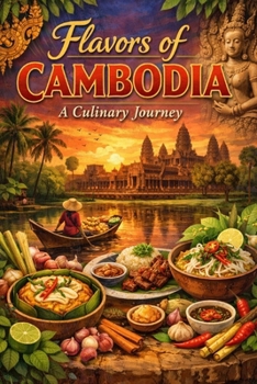 Paperback Flavors of Cambodia: A Culinary Journey Book