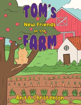 Paperback Tom's New Friends on the Farm Book
