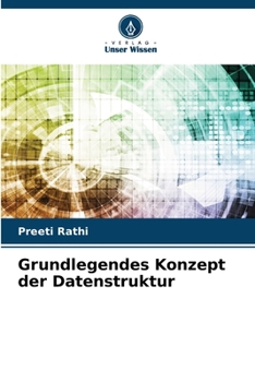 Grundlegendes Konzept der Datenstruktur (German Edition)