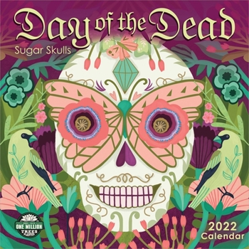 Calendar Day of the Dead 2022 Wall Calendar: Sugar Skulls Book