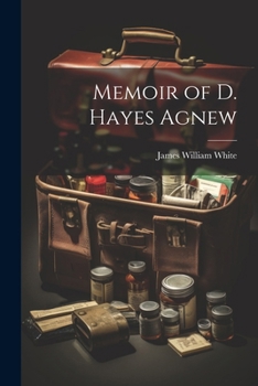 Paperback Memoir of D. Hayes Agnew Book