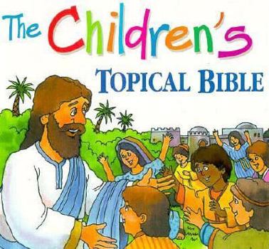 Hardcover The Childrens Topical Bible Book
