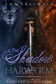 The Shadow of Narwyrm - Book #3 of the Rangers of Laerean