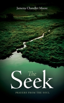 Paperback The Seek: Prayers From the Soul Book