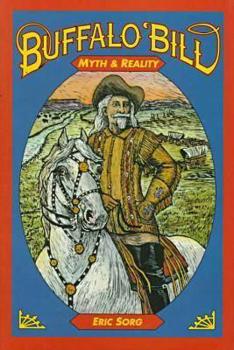 Buffalo Bill: Myth and Reality