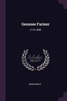 Paperback Genesee Farmer: V.10 1849 Book