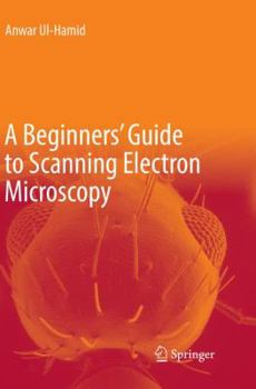 Paperback A Beginners' Guide to Scanning Electron Microscopy Book