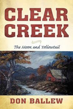 Paperback Clear Creek: The Moon and Yellowtail Book