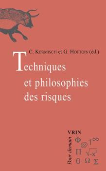 Paperback Techniques Et Philosophie Des Risques [French] Book