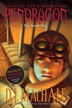 The Never War - Book #3 of the Pendragon