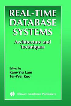 Hardcover Real-Time Database Systems: Architecture and Techniques Book