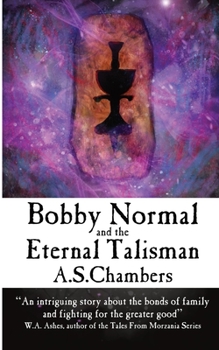 Paperback Bobby Normal and the Eternal Talisman Book