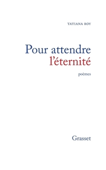 Paperback Pour attendre l'éternité [French] Book