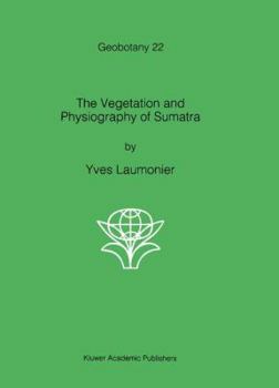 Paperback The Vegetation and Physiography of Sumatra Book