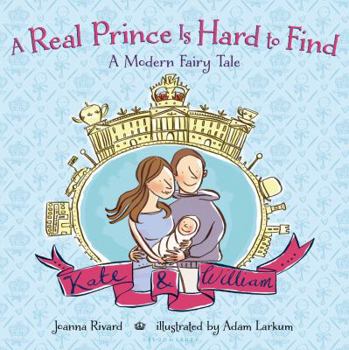 Hardcover A Real Prince Is Hard to Find: A Modern Fairy Tale Book