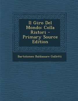 Paperback Il Giro del Mondo: Colla Ristori - Primary Source Edition [Italian] Book