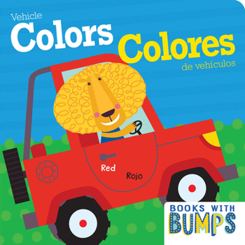 Books with Bumps: Vehicle Colors Bilingual Spanish (Spanish Edition)