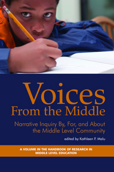 Paperback Voices from the Middle: Narrative Inquiry By, for and about the Middle Level Community Book