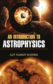 Hardcover An Introduction to Astrophysics Book