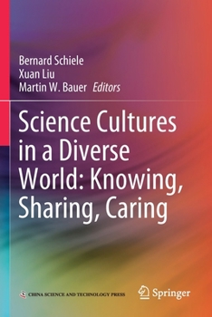 Paperback Science Cultures in a Diverse World: Knowing, Sharing, Caring Book
