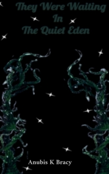 Hardcover They were waiting In The Quiet Eden Book