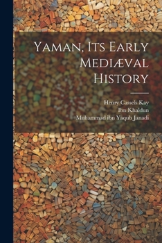 Paperback Yaman, Its Early Mediæval History Book