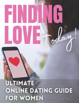 Paperback Finding Love Today: In The World of APPS and ONLINE DATING Book