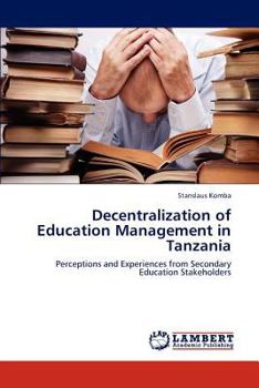 Paperback Decentralization of Education Management in Tanzania Book