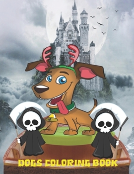 Paperback Dogs Coloring Book: Cute Dogs Coloring pages for kids Ages 4-8 ( Happy Halloween ) 110 Pages 8.5*11 Book