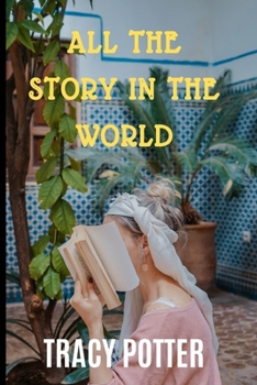 Paperback All the Story in the World Book