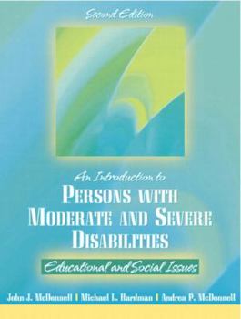 Paperback Introduction to Persons with Moderate and Severe Disabilities: Educational and Social Issues Book