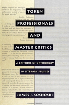Token Professionals and Master Critics: Critique of Orthodoxy in Literary Studies