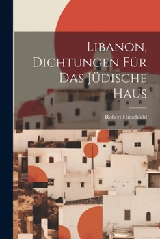 Paperback Libanon, Dichtungen Für Das Jüdische Haus [German] Book