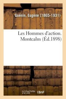 Paperback Les Hommes d'Action. Montcalm [French] Book