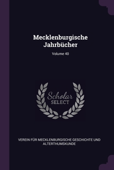 Paperback Mecklenburgische Jahrb?cher; Volume 40 Book