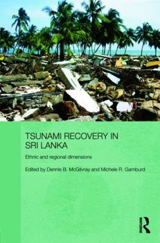 Hardcover Tsunami Recovery in Sri Lanka: Ethnic and Regional Dimensions Book