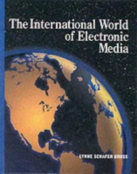 Hardcover The International World of Electronic Media Book