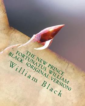 Paperback The new Prince Fortunatus. William Black (Original Version) Book