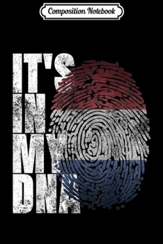 Composition Notebook: It's In My DNA Dutch Holland Gifts Netherlands Flag  Journal/Notebook Blank Lined Ruled 6x9 100 Pages