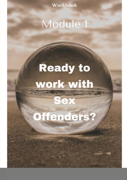Paperback Ready to work with Sex offenders?: VCPA Workbook I Book