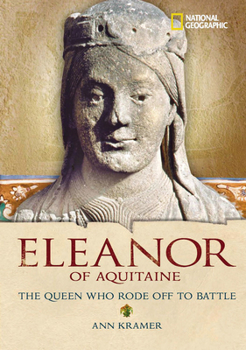 Hardcover Eleanor of Aquitaine: The Queen Who Rode Off to Battle Book