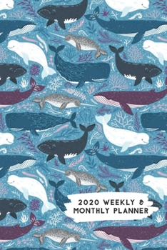 Paperback 2020 Weekly & Monthly Planner: Narwhal Sperm Whale & Humpback Whale Themed Calendar & Journal Book